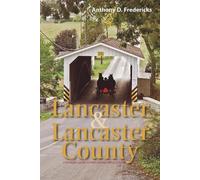 Anthony D. Fredericks Lancaster and Lancaster County (Tascabile)