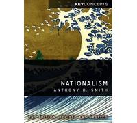 Anthony D. Smith Nationalism: Theory, Ideology, History (Copertina rigida)