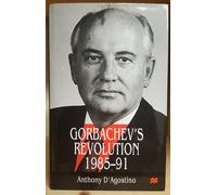 Anthony D'Agostino Gorbachev's Revolution (Copertina rigida)