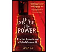 Anthony Daly The Abuse of Power (Tascabile)
