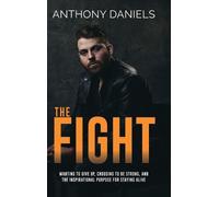 Anthony Daniels The Fight (Copertina rigida)