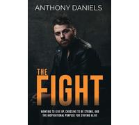 Anthony Daniels The Fight (Tascabile)