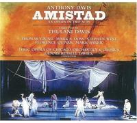 Anthony Davis: Amistad by Lyric Opera of Chicago (2008-10-01)