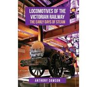 Anthony Dawson Locomotives of the Victorian Railway (Tascabile)