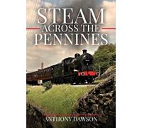 Anthony Dawson Steam Across The Pennines (Tascabile)