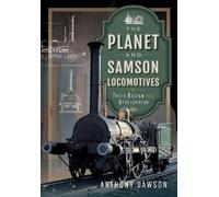 Anthony Dawson The Planet and Samson Locomotives (Copertina rigida)