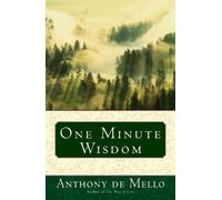 Anthony De Mello One Minute Wisdom (Tascabile)