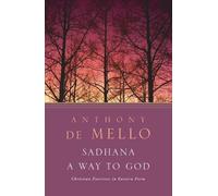 Anthony De Mello – Sadhana: A Way to God – Tascabile