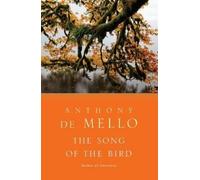 Anthony De Mello – The Song of the Bird – Tascabile