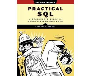 Anthony Debarros Practical SQL, 2nd Edition (Tascabile)