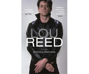 Anthony DeCurtis Lou Reed (Tascabile)
