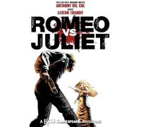 Anthony Del Col Romeo vs. Juliet: A Kill Shakespeare Adventure (Tascabile)