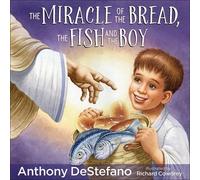 Anthony DeStefa The Miracle of the Bread, the Fish, and the B (Copertina rigida)