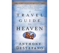 Anthony DeStefano A Travel Guide to Heaven (Tascabile)