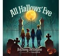 Anthony DeStefano All Hallows' Eve (Copertina rigida)