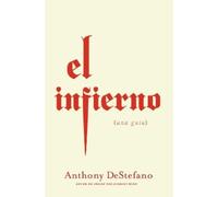 Anthony DeStefano El infierno (Tascabile)