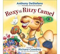 Anthony DeStefano Roxy the Ritzy Camel (Copertina rigida)
