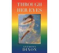 Anthony Dixon Through Her Eyes (Tascabile)