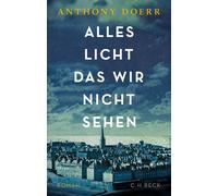 Anthony Doerr W Alles Licht, das wir nicht sehen: Roman - Das (Copertina rigida)