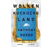 Anthony Doerr Werner Löcher-Lawrence Wolkenkuckucksland: Roman (Tascabile)
