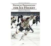Anthony Donskov Physical Preparation for Ice Hockey (Copertina rigida)