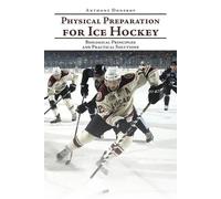 Anthony Donskov Physical Preparation for Ice Hockey (Tascabile)