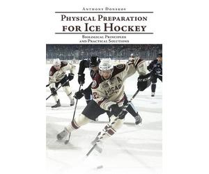 Anthony Donskov Physical Preparation for Ice Hockey (Tascabile)