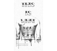 Anthony Dragonetti This Is What You Get (Tascabile)