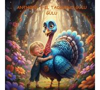 Anthony e il tacchino Gulu Gulu