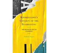 Anthony Eagan Kierkegaard's Concept of the Interesting (Copertina rigida)