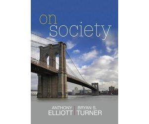 Anthony Elliott Bryan S. Turner On Society (Tascabile)