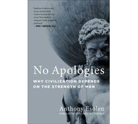 Anthony Esolen No Apologies (Copertina rigida)