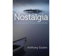 Anthony Esolen Nostalgia (Copertina rigida)