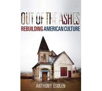 Anthony Esolen Out of the Ashes (Tascabile)