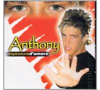 Anthony - Esplosione D'Amore Nel Cammino Dell'Eta'