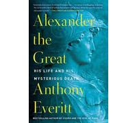 Anthony Everitt Alexander the Great (Tascabile)