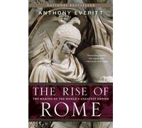 Anthony Everitt The Rise of Rome (Tascabile)