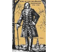 Anthony F C Wallace King of the Delawares (Tascabile)