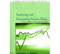 Anthony F Herbst Analyzing and Forecasting Futures Prices (Tascabile)
