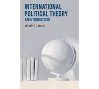 Anthony F. Lang International Political Theory (Tascabile)