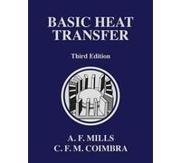 Anthony F Mills Carlos F M Coimbra Basic Heat Transfer (Copertina rigida)