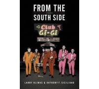 Anthony F Siciliano Larry Klimas From The South Side (Tascabile)