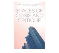 Anthony Faramelli Spaces of Crisis and Critique (Tascabile)