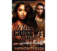 Anthony Fields If You Cross Me Once 5 (Tascabile)