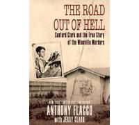 Anthony Flacco Jerry Clark The Road Out of Hell (Tascabile)