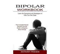Anthony Friesen Bipolar Workbook (Tascabile)