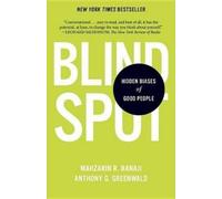 Anthony G. Greenwald Mahzarin R. Banaji Blindspot (Tascabile)