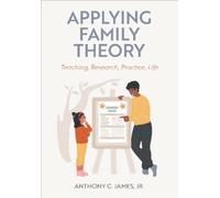 Anthony G. James Applying Family Theory (Tascabile)