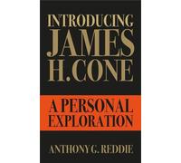 Anthony G. Reddie Introducing James H. Cone (Tascabile)