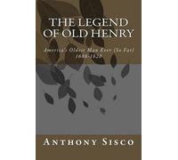 Anthony G Sisco The Legend of Henry Francisco (Tascabile)